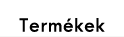termékek